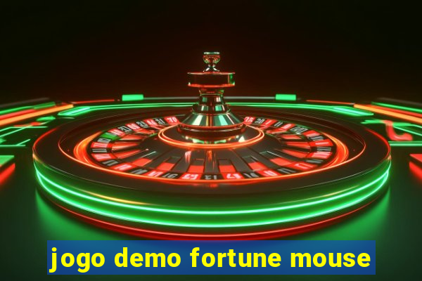 jogo demo fortune mouse